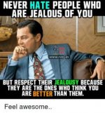 never-hate-people-who-are-jealous-of-you-www-rvcj-in-11082267.jpg