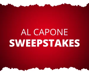Al Capone Sweepstakes, Al Capone Giveaways