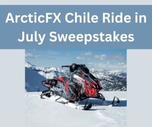 ArcticFX Chile Ride in July Sweepstakes