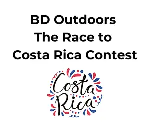 BD Outdoors The Race to Costa Rica Contest