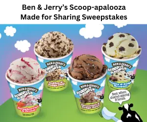 Ben & Jerry’s Scoop-apalooza Made for Sharing Sweepstakes