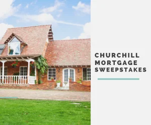 Churchill Mortgage Sweepstakes