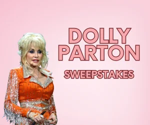 Dolly Parton Sweepstakes