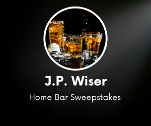 J.P. Wiser’s Home Bar Sweepstakes