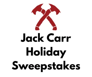 Jack Carr Holiday Giveaway, Jack Carr Holiday Sweepstakes