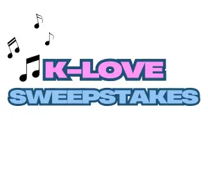 K-Love Sweepstakes