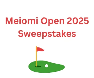 Meiomi Open 2025 Sweepstakes