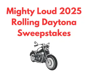 Mighty Loud 2025 Rolling Daytona Sweepstakes