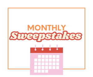 Monthly Entry Sweepstakes