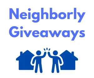 Neighborly Giveaway, Neighborly Sweepstakes
