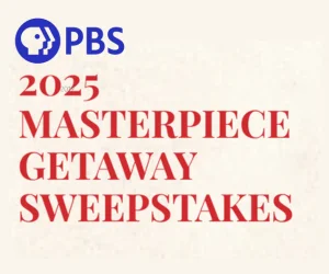 PBS 2025 MasterPiece Getaway Sweepstakes
