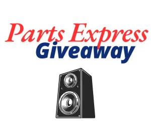 Parts Express Giveaway, Parts Express Sweepstakes