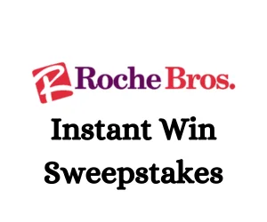 Roche Bros Instant Win Sweepstakes
