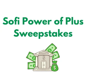 Sofi Power of Plus Sweepstakes