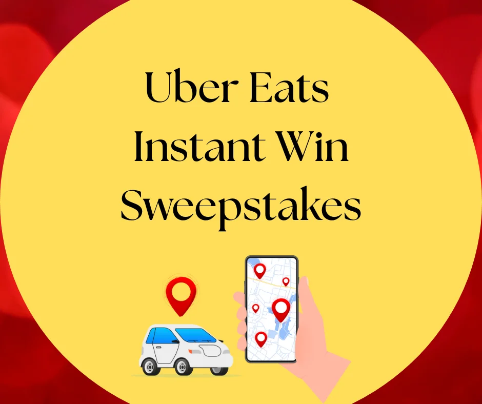 Uber Eats Instant Win Sweepstakes