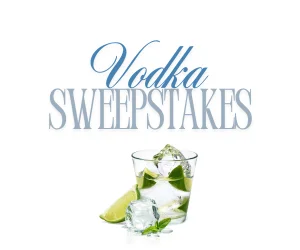 Vodka Sweepstakes