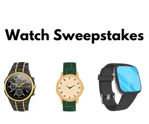 Watch Sweepstakes, Watch Giveaways