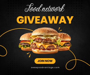 Food Network Sweepstakes 2025 - Win Huge Prizes
