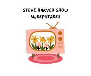 steve harvey sweepstakes, steve harvey giveaways