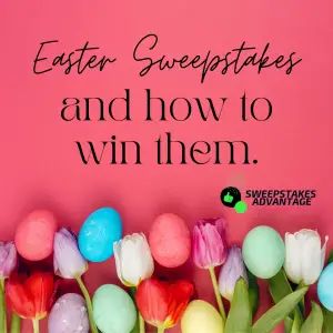 Read more about the article Easter Sweepstakes & How to Win Them!